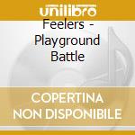 Feelers - Playground Battle cd