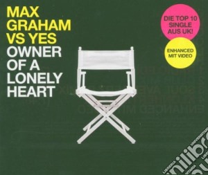 Max Graham Vs Yes - Owner Of A Lonely Heart cd musicale di Max Graham Vs Yes