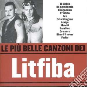 Litfiba - Le Piu' Belle Canzoni Dei Litfiba cd musicale di LITFIBA