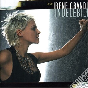 Irene Grandi - Indelebile cd musicale di Irene Grandi