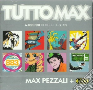 Max Pezzali / 883 - Tutto Max (2 Cd) cd musicale di Max/883 Pezzali
