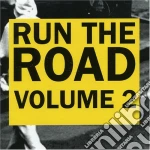 Run The Road, Vol. 2 / Various cd