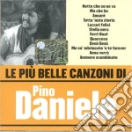 Pino Daniele - Le Piu' Belle Canzoni Di Pino Daniele cd