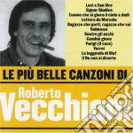 Roberto Vecchioni - Le Piu' Belle Canzoni Di Roberto Vecchioni