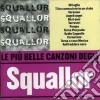 Squallor - Le Piu' Belle Canzoni Degli Squallor cd