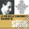 Alberto Sordi - Le Piu' Belle Canzoni E I Ricordi cd musicale di Alberto Sordi