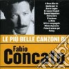 Fabio Concato - Le Piu' Belle Canzoni cd musicale di CONCATO FABIO