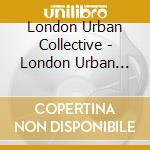 London Urban Collective - London Urban Collective - London Urban C cd