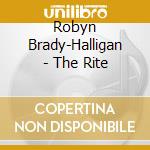 Robyn Brady-Halligan - The Rite cd