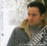 Tim Matthews - Somebody Else cd