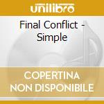 Final Conflict - Simple cd musicale di Conflict Final