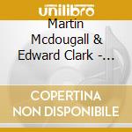 Martin Mcdougall & Edward Clark - Coco Yoga & Tripsichore Present cd musicale di Martin Mcdougall & Edward Clark