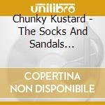 Chunky Kustard - The Socks And Sandals Scandal cd musicale di Chunky Kustard