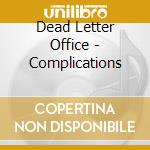 Dead Letter Office - Complications cd