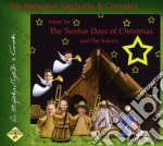 His Majestys Sagbutts & Cornetts - Music For The Twelve Days Of Christmas