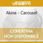 Akina - Carousel cd