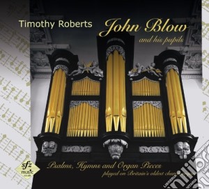 Timothy Roberts - John Blow & His Pupils cd musicale di Timothy Roberts