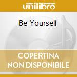 Be Yourself cd musicale di NEW MASTERSOUND