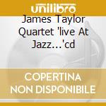 James Taylor Quartet 