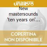 New mastersounds 'ten years on' cd cd