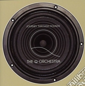 Q Orchestra (The) - Journey Through Sounds cd musicale di Orchestra Q