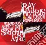 Ray Harris & The Fusion Experience - Ray Harris & The Fusion Experience cd