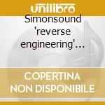 Simonsound 'reverse engineering' cd