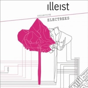Illeist Collective - Electrees cd musicale di Collective Illeist