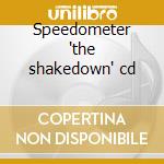 Speedometer 'the shakedown' cd cd