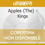 Apples (The) - Kings cd musicale di APPLES