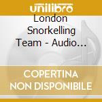 London Snorkelling Team - Audio Recording And Map cd