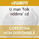 U man 'folk riddims' cd cd