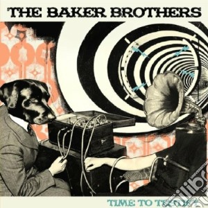 Baker Brothers (The) - Time To Testify cd musicale di The Baker brothers