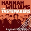 Hannah Williams & The Tastemakers - A Hill Of Feathers cd