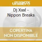 Dj Xxxl - Nippon Breaks cd