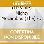 (LP Vinile) Mighty Mocambos (The) - The Future Is Here vinile