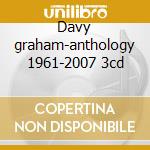Davy graham-anthology 1961-2007 3cd cd