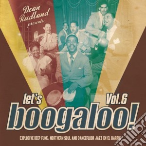 Let's Boogaloo Vol.6 / Various cd musicale di Artisti Vari