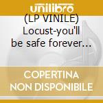 (LP VINILE) Locust-you'll be safe forever rmxs 12' cd