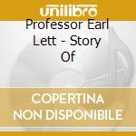 Professor Earl Lett - Story Of cd