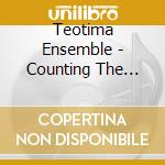 Teotima Ensemble - Counting The Ways cd
