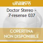 Doctor Stereo - 7-resense 037 cd musicale di Doctor Stereo