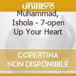 Muhammad, Ishola - 7-open Up Your Heart cd