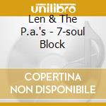Len & The P.a.'s - 7-soul Block cd