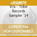 V/a - Tribe Records Sampler '14 cd
