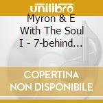 Myron & E With The Soul I - 7-behind Closed Doors cd