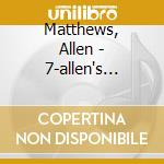 Matthews, Allen - 7-allen's Party cd