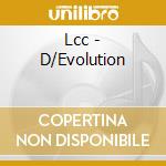 Lcc - D/Evolution cd