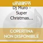 Dj Muro - Super Christmas Breaks 2 cd