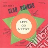 (LP Vinile) Jamaica's Glad Sounds - Let's Go Native cd